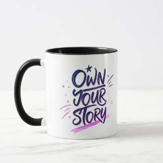 Own Your Story Modern Artistic Motivational Quote Mug