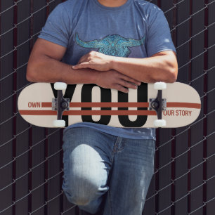 Own Your Story Shirt – Bold Motivational Quote Skateboard
