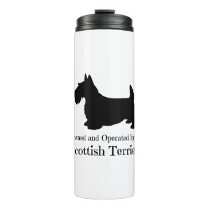 Owned and Operated by a Scottish Terrier - Scottie Thermal Tumbler