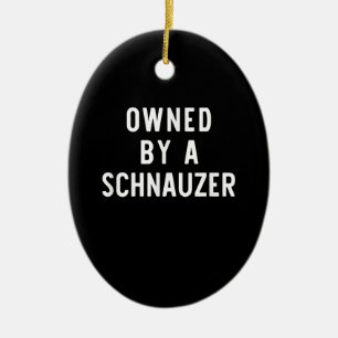 Owned By Schnauzer Funny Dog Lover Gift Christmas Ceramic Tree Decoration
