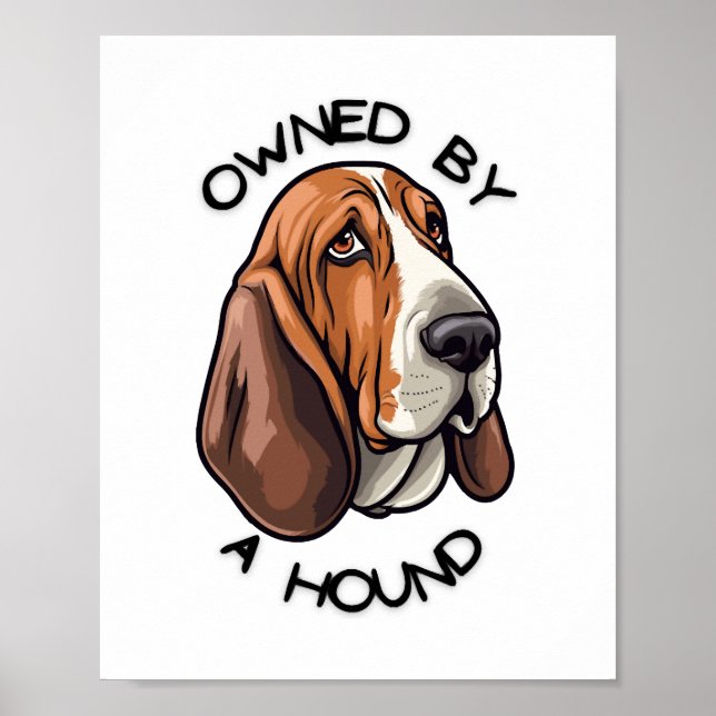 Owned by someone Basset Hound Poster (Front)
