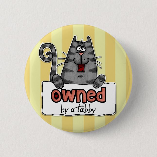 owned tabby 6 cm round badge (Front)