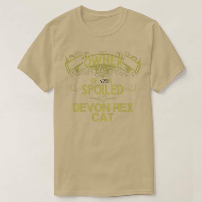 Owner of a spoiled Devon Rex cat T-Shirt (Design Front)