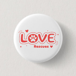 OWRAssist Love Rescues 3 Cm Round Badge