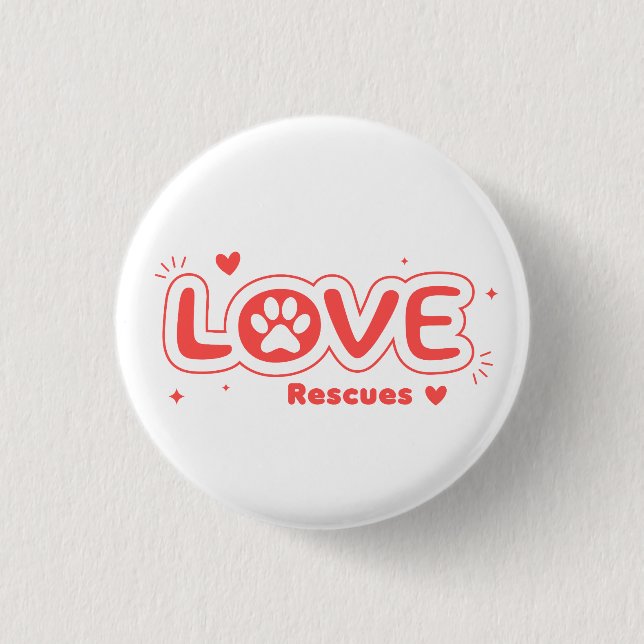 OWRAssist Love Rescues 3 Cm Round Badge (Front)