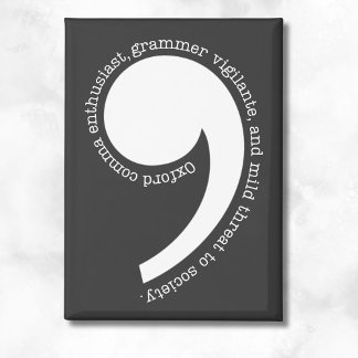 Oxford Comma Enthusiast Magnet