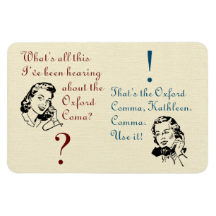 Oxford Comma Not Coma with Retro Ladies Magnet