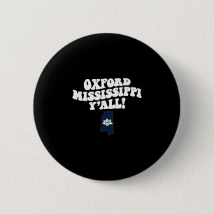 Oxford Mississippi Y'all Ms Southern Vacation  6 Cm Round Badge