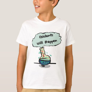 Oxidants Happen - Chemistry Humour T-Shirt
