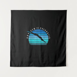Oxygen Is Overrated Swimmer Gifts Swim Team Coach Tapestry