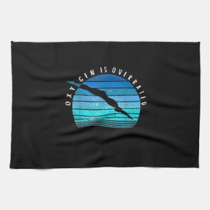 Oxygen Is Overrated Swimmer Gifts Swim Team Coach Tea Towel