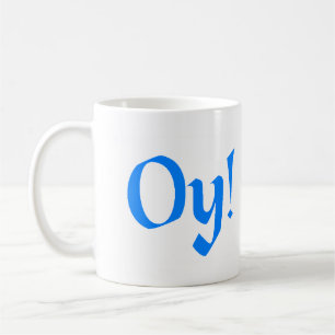 Oy! Coffee Mug