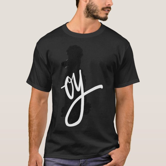 Oy Poodle T-Shirt (Front)