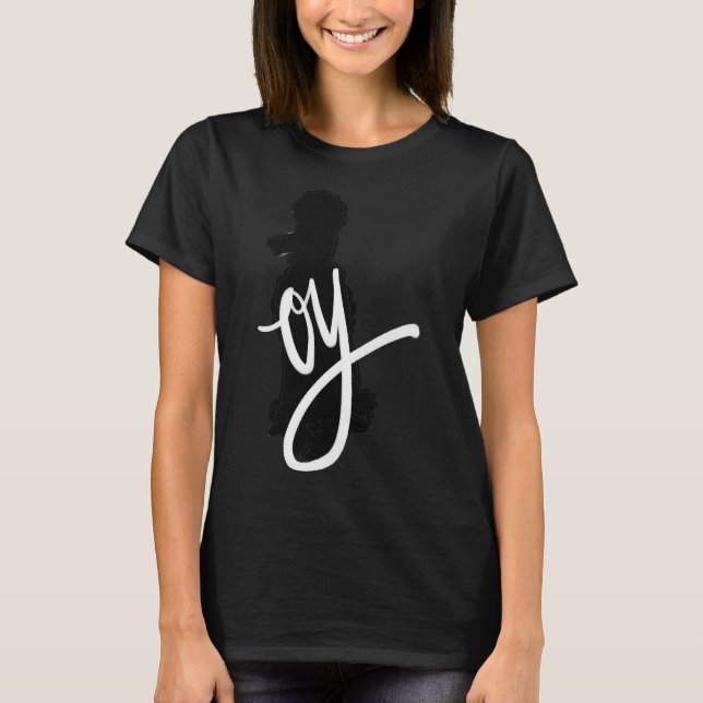 Oy Poodle T-Shirt (Front)