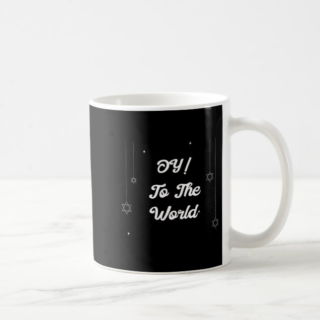 Oy! To The World Funny Hannukah Gift  Coffee Mug (Right)