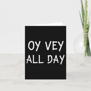 Oy Vey All Day Jewish Yiddish Quote Kosher Gym Ver Card
