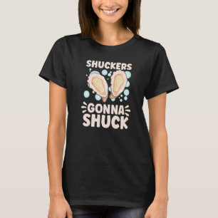 Oyster Oyster Oyster Shucker Seashell Seafood T-Shirt