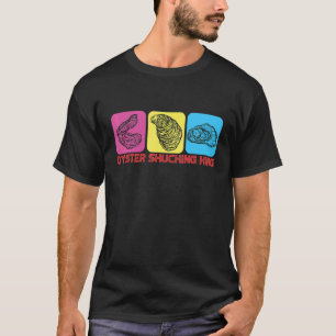 Oyster Shucking King And Seafood Oyster Shucking T-Shirt