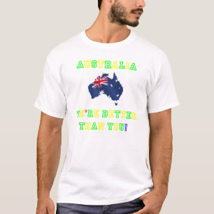 Oz - Better than you T-Shirt