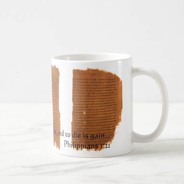 P46: Philippians 1:21 Coffee Mug (Right)