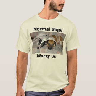 P6150023, Normal dogsWorry us T-Shirt