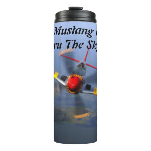 P 51 D Mustang Roaring Thru The Sky's Thermal Tumbler