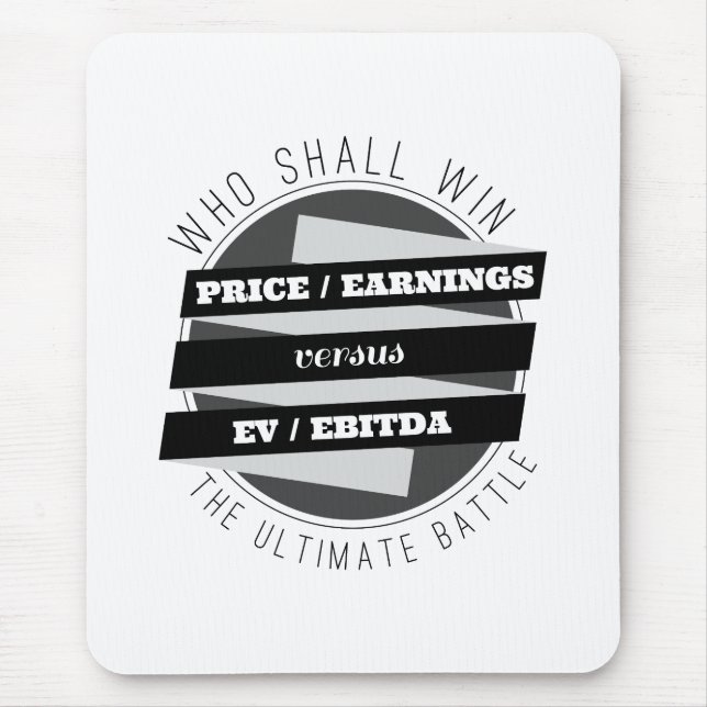 P/E Ratio versus EV/EBITDA Ratio Mouse Pad (Front)
