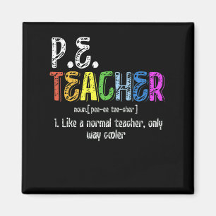 P.E. Teacher Definition Physical Education Teacher Magnet