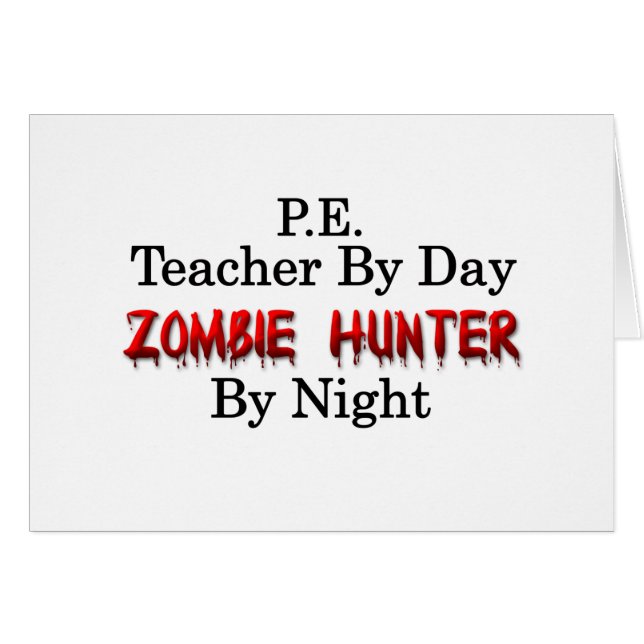 P.E. Teacher/Zombie Hunter (Front Horizontal)