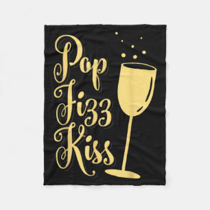 P Fizz Kiss Funny New Years Eve Wine Champagne  Fleece Blanket