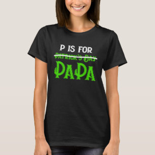 P Is For Papa Saint Patrick's Day  Father's Day T-Shirt