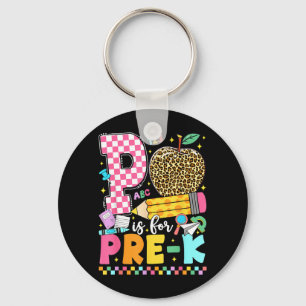 P Is For Pre-K Back To School Pre-K Teacher Key Ring