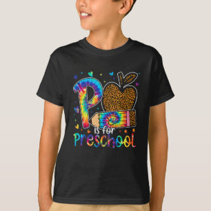 P Is For Preschool Teacher Leopard Back To School T-Shirt