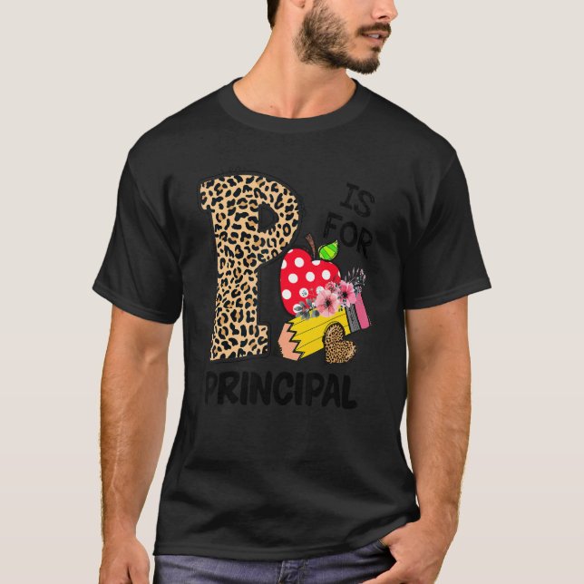 P Is For Principal Leopard Polka Dot First Day Of  T-Shirt (Front)