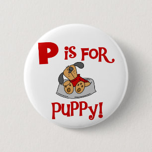 P is for Puppy Tshirts and Gifts 6 Cm Round Badge