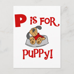P is for Puppy Tshirts and Gifts Postcard
