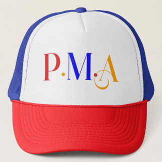 P.M.A Positive Mental Attitude Hustlers & Dreamers Trucker Hat