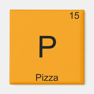 P - Pizza Funny Chemistry Element Symbol T-Shirt Magnet
