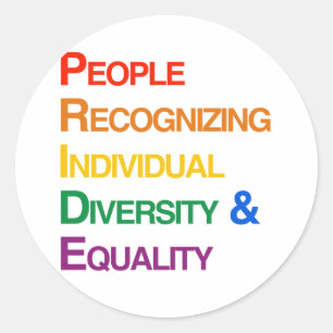 P-R-I-D-E: PEOPLE RECOGNIZING INDIVIDUAL DIVERSITY CLASSIC ROUND STICKER