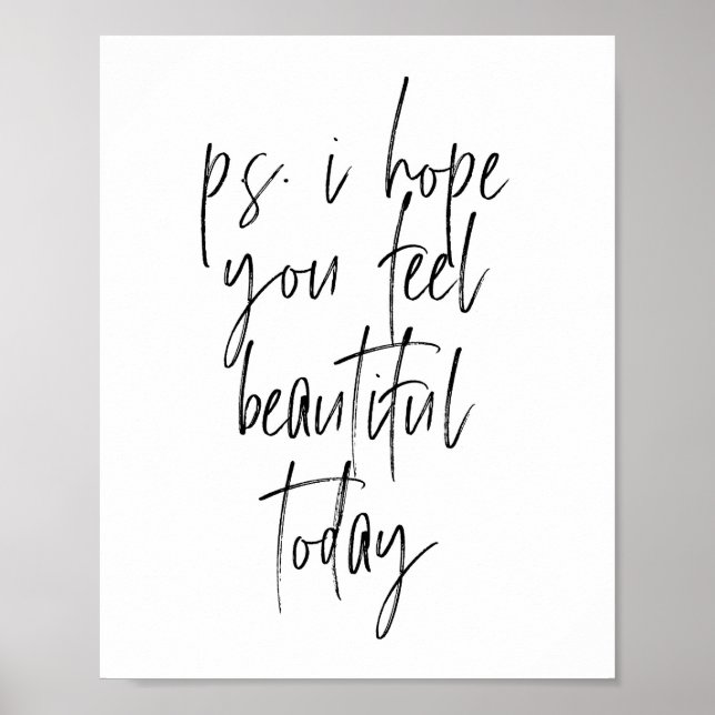 P.S. I hope you feel beautiful today Poster (Front)