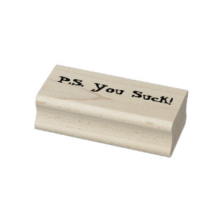 P.S. You Suck! Rubber Stamp