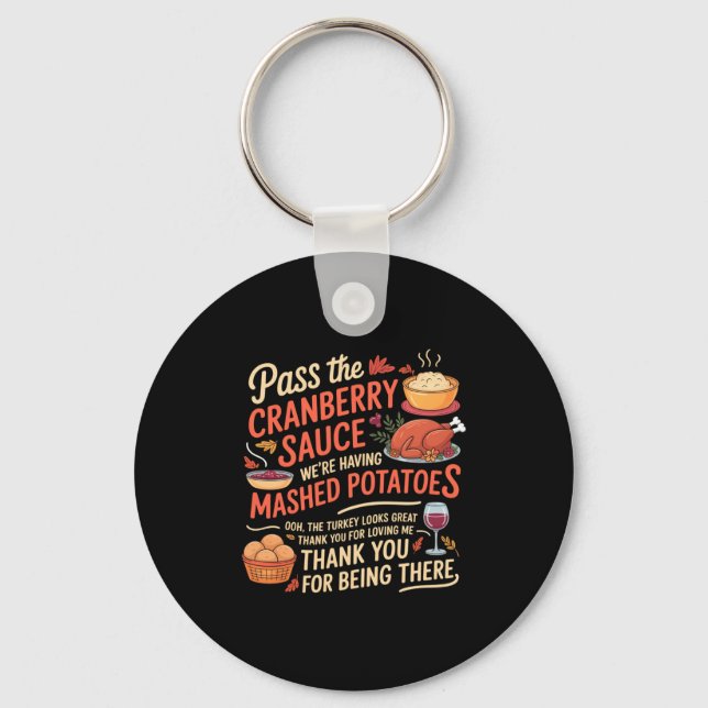 P The Cranberry Sauce Funny Thanksgiving Long Slee Key Ring (Front)