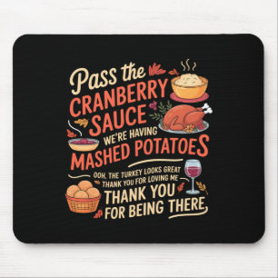 P The Cranberry Sauce Funny Thanksgiving Long Slee Mouse Pad