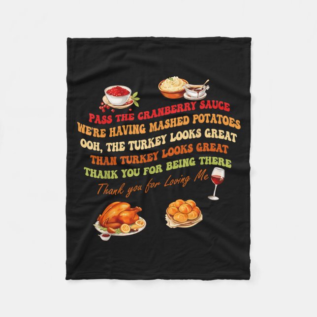 P The Cranberry Sauce Mashed Tatoes Funny Thanksgi Fleece Blanket (Front)