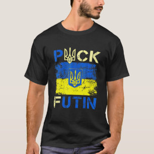 P Uck F Utin Me Me I Stand With Ukraine Ukrainian T-Shirt