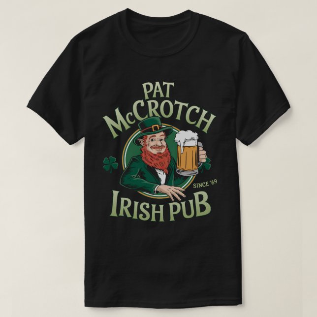 PA42 Pat Mccrotch Irish Pub St. Patrick's Day  T-Shirt (Design Front)