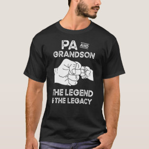 Pa And Grandson The Legend And The Legacy Grandpa T-Shirt