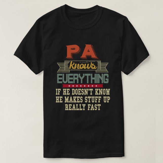  Pa Knows Everything Funny Grandpa Gift T-Shirt (Design Front)