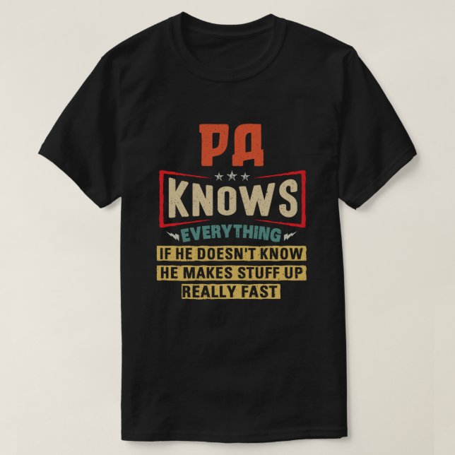  Pa Knows Everything Funny Grandpa Gift T-Shirt (Design Front)