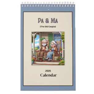 Pa & Ma (The Old People) Fun 2025 Calendar